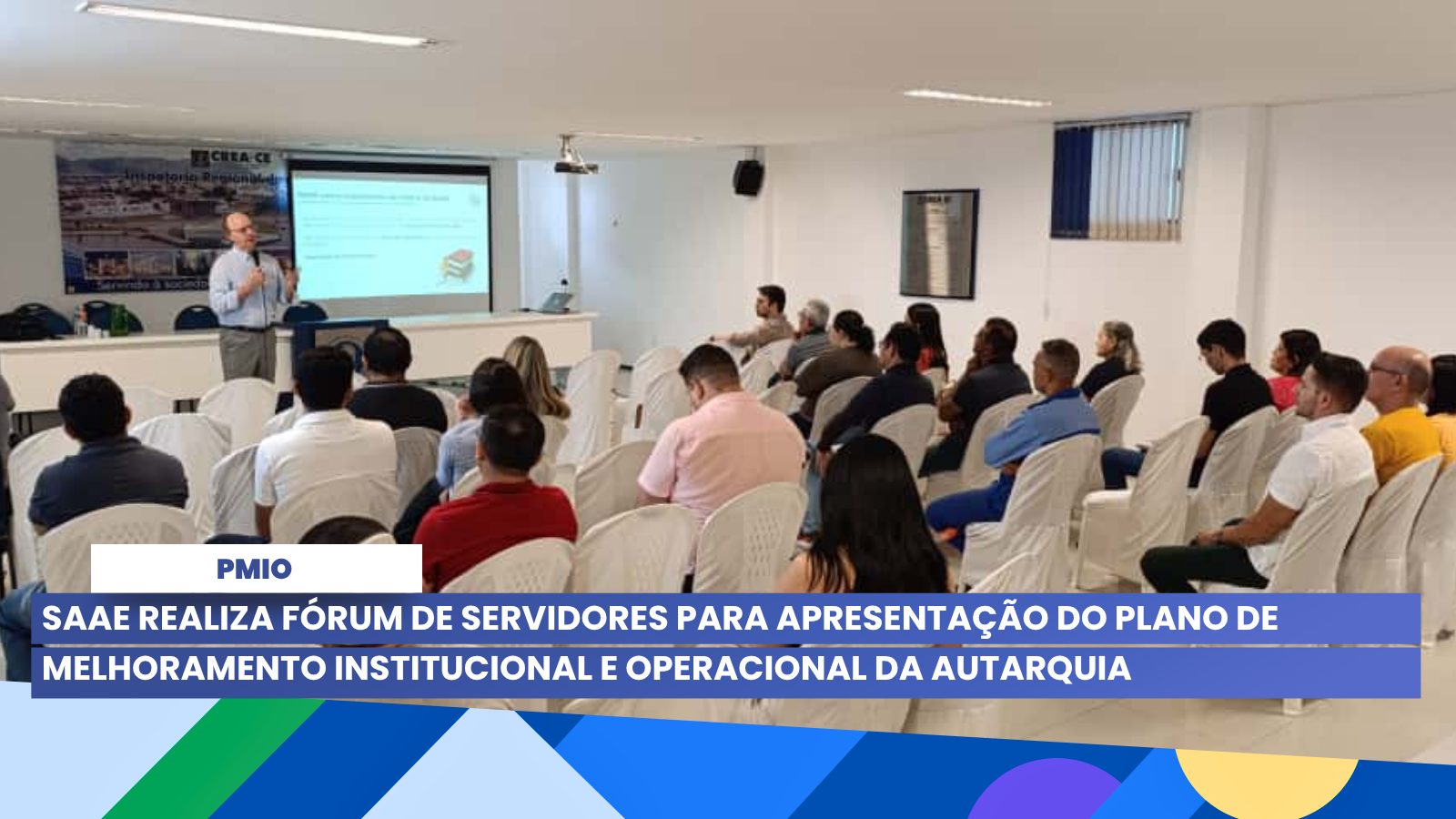 Fórum dos Servidores para apresentação Programa de Melhoramento Institucional...