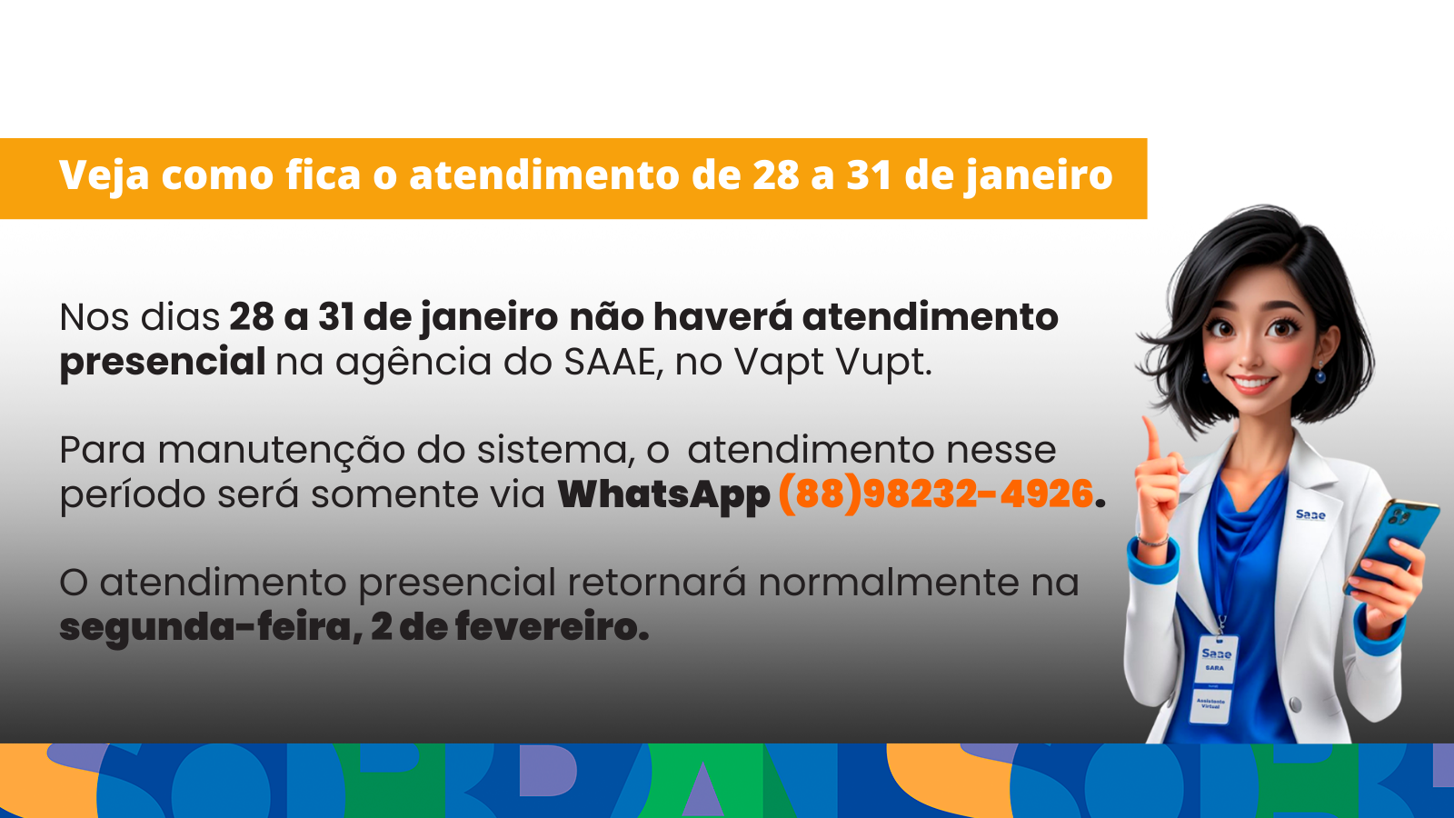 Saiba como será o atendimento aos usuários do SAAE no período de 28 a 31 de j...