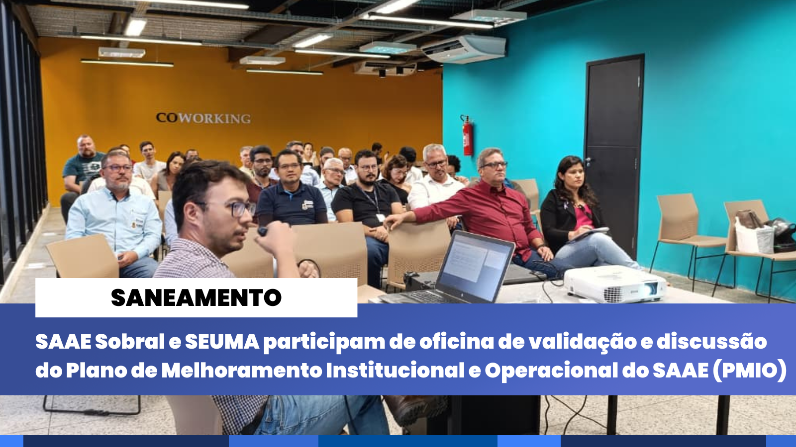 SAAE Sobral e SEUMA participam de oficina de validação e discussão do Plano d...