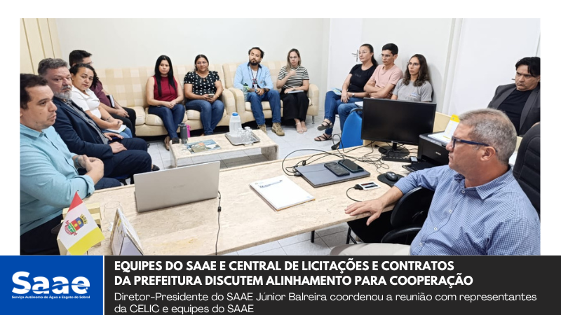 Equipes do SAAE e Central de Licitações e Contratos da Prefeitura discutem al...