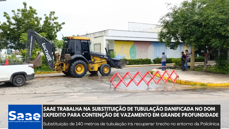 SAAE trabalha na substituição de tubulação danificada no Dom Expedito para co...
